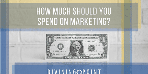How Much Should You Spend on Marketing